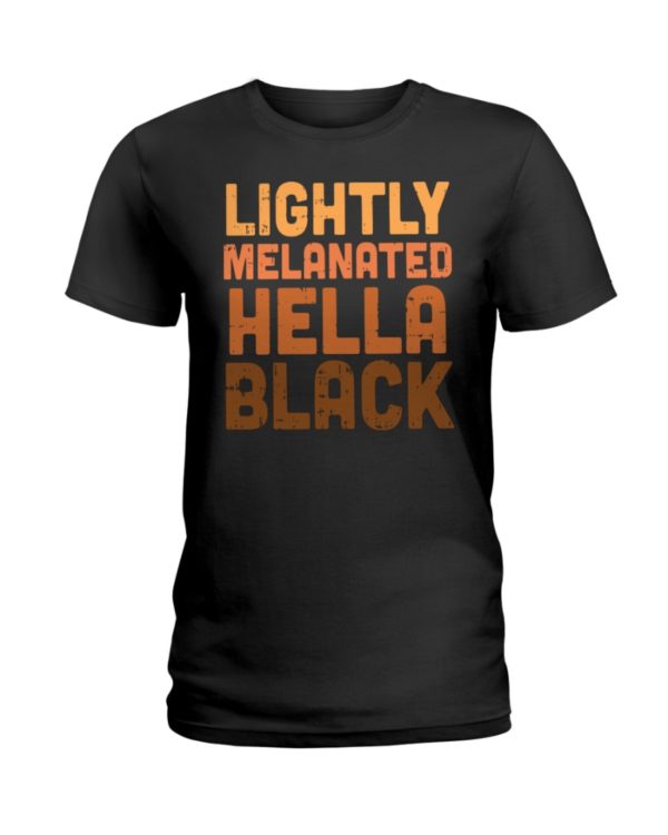 Lightly Melanated Hella Black Shirt