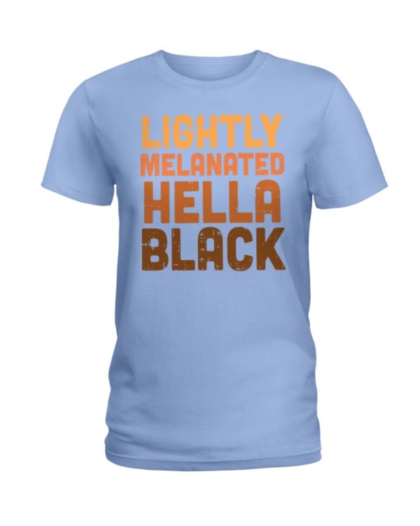 Lightly Melanated Hella Black Shirt