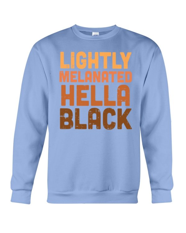 Lightly Melanated Hella Black Shirt