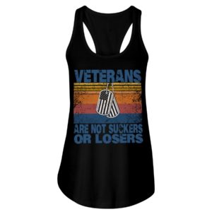 Veterans Are Not Suckers Or Losers Shirt