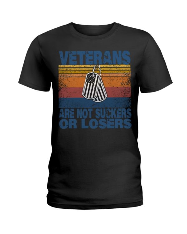 Veterans Are Not Suckers Or Losers Shirt