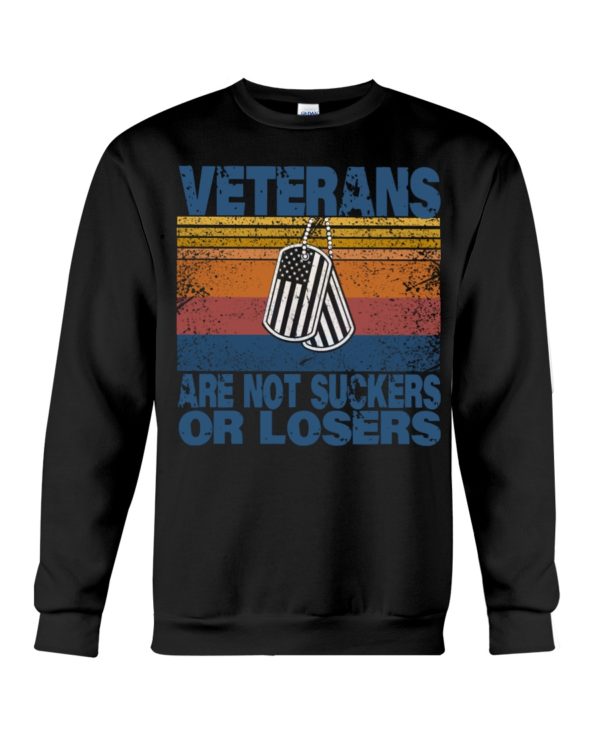 Veterans Are Not Suckers Or Losers Shirt