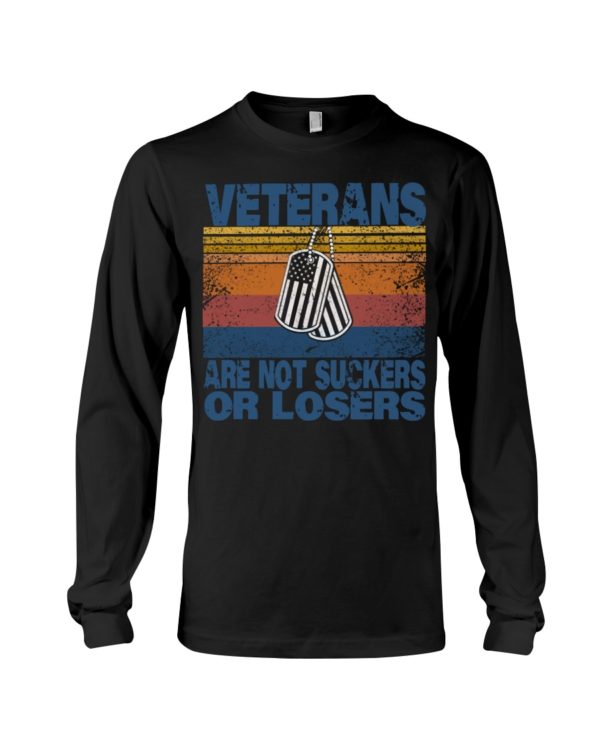 Veterans Are Not Suckers Or Losers Shirt