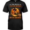 Halloween Grumpy Black Cat This Witch Can’t Be Bribed With Books Shirt
