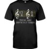 These Are Difficult Time by Music Symbol Shirt