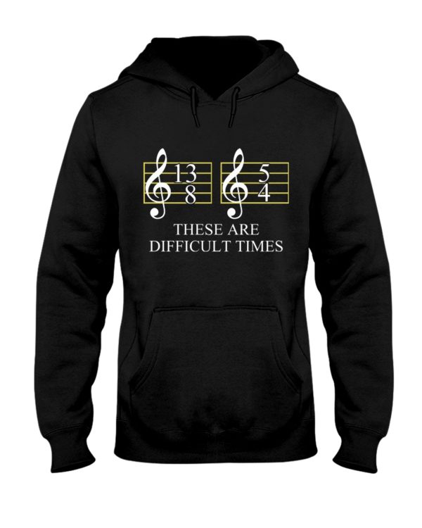 These Are Difficult Time by Music Symbol Shirt