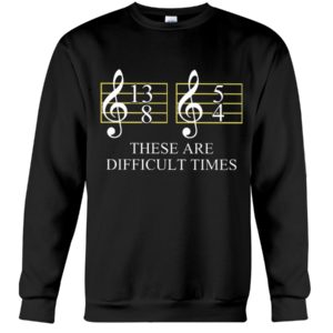 These Are Difficult Time by Music Symbol Shirt