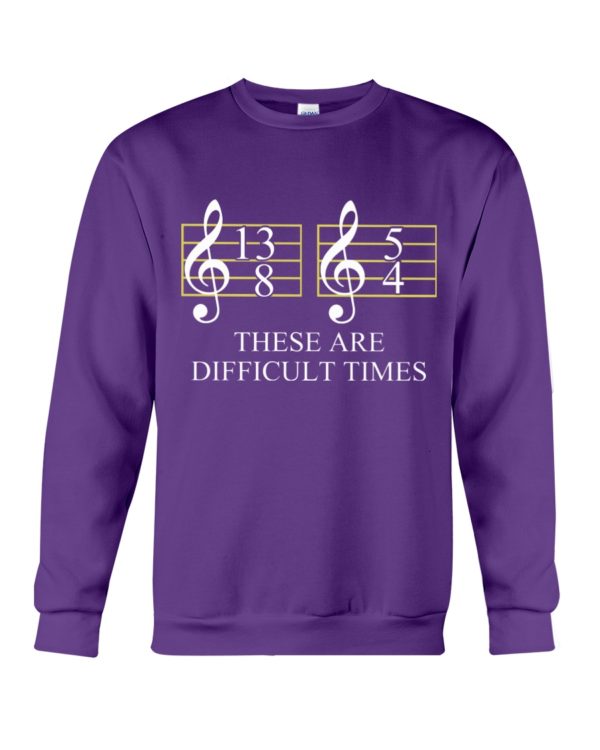 These Are Difficult Time by Music Symbol Shirt