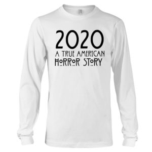 2020 A True American Horror Story Shirt