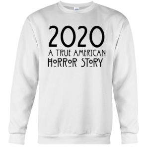 2020 A True American Horror Story Shirt