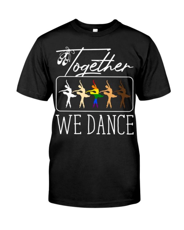 White Black LGBT Together We Dance Ballet Shirt