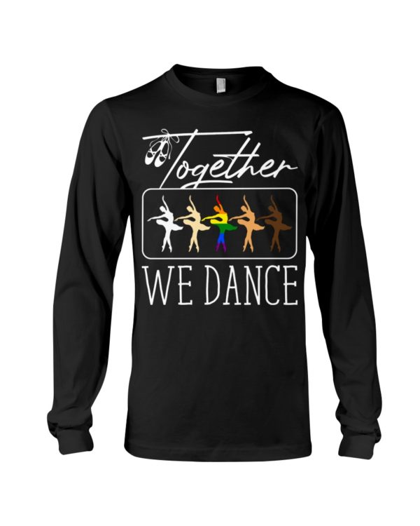White Black LGBT Together We Dance Ballet Shirt