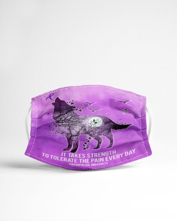 It Takes Strength To Tolerate The Pain Everyday Face Mask