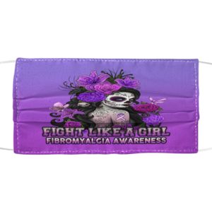 Fight Like A Girl Fibromyalgia Awareness Face Mask