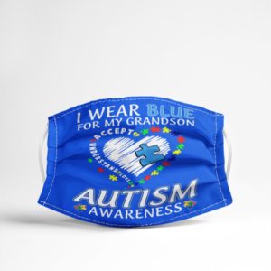I Wear Blue For My Grandson Autism Awareness Face Mask