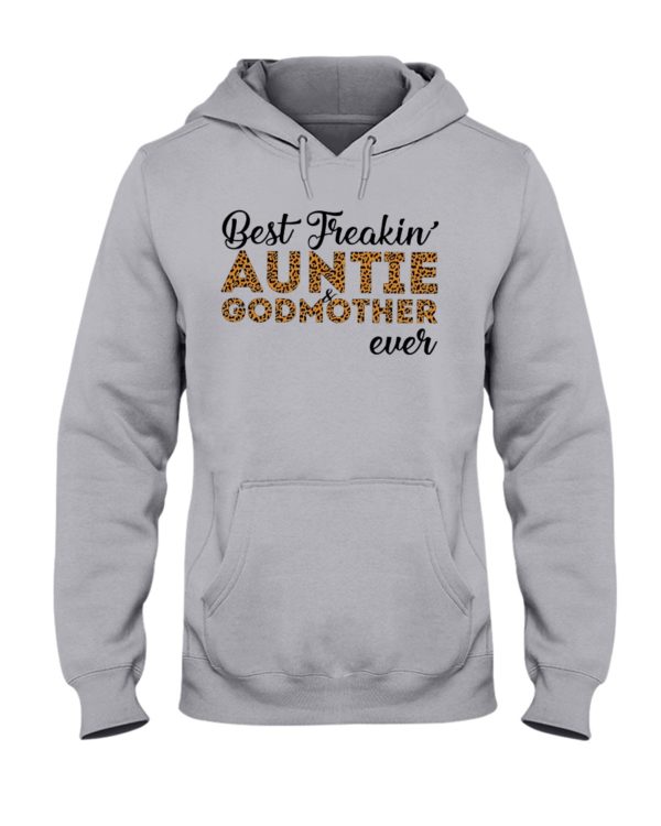 Best Freakin' Auntie and Godmother Ever Shirt