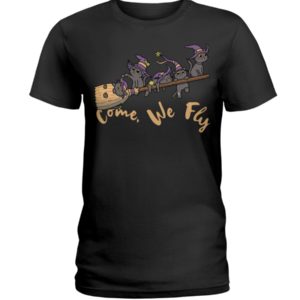 Come We Fly Cat Witch Halloween Shirt