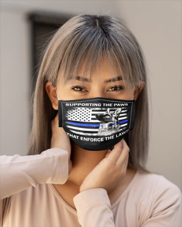 Supporting The Paws That Enforce The Laws Face Mask