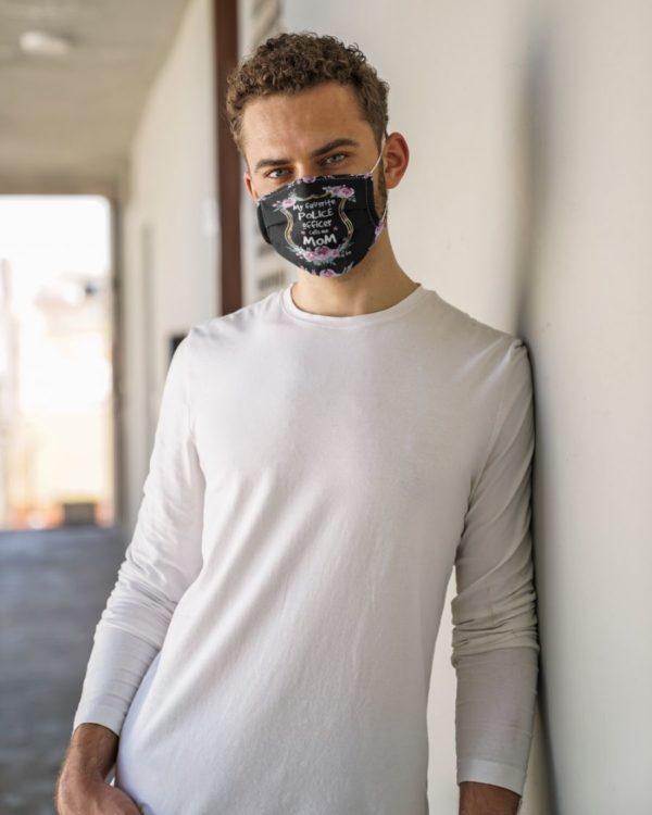 My Favorite Police Officer Call Me Mom Face Mask