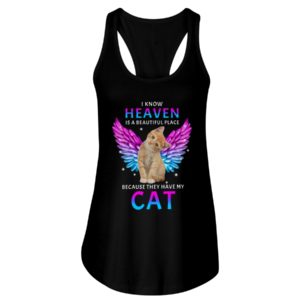 I Know Heaven Is A Beautiful Place Because They Have My Cat Shirt image I Know Heaven Is A Beautiful Place Because They Have My Cat Shirt