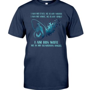 I Am His Eyes, He Is My Wings.I Am Voice, He Is My Spirit Shirt