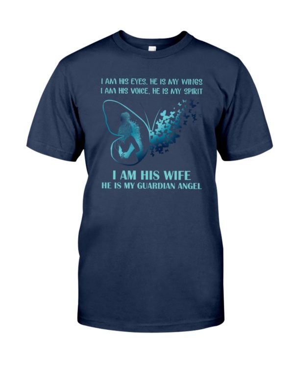 I Am His Eyes, He Is My Wings.I Am Voice, He Is My Spirit Shirt