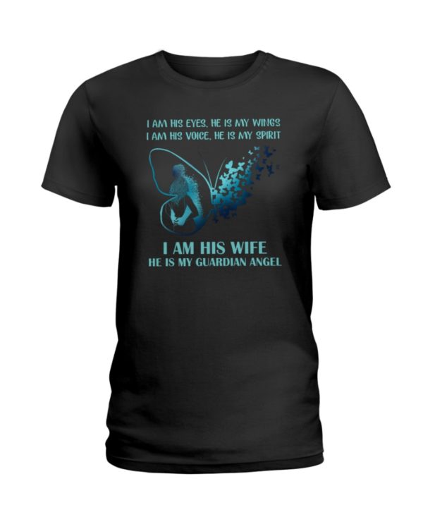I Am His Eyes, He Is My Wings.I Am Voice, He Is My Spirit Shirt