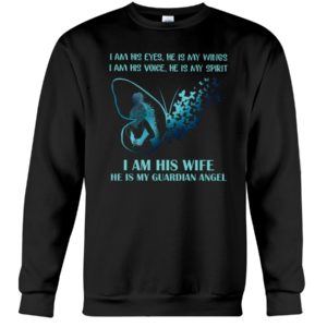 I Am His Eyes, He Is My Wings.I Am Voice, He Is My Spirit Shirt
