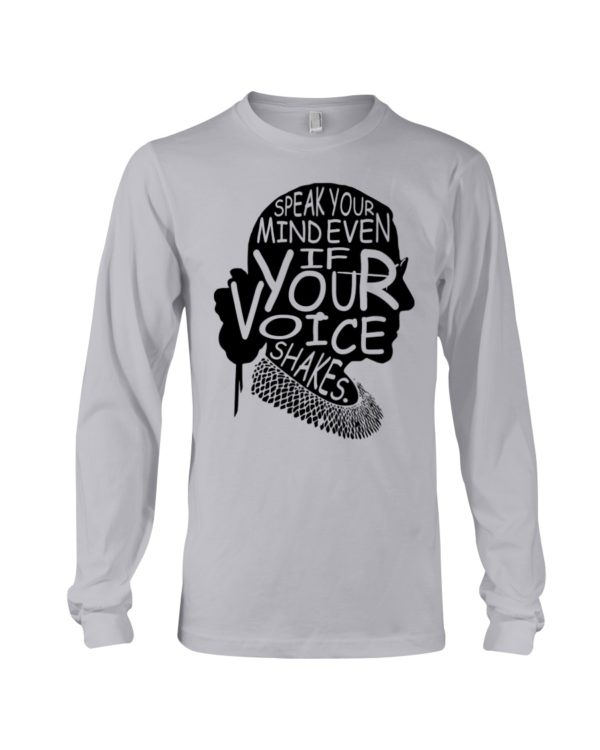 Speak Your Mind Even If Your Voice Shakes Ruth Bader Ginsburg RBG Shirt