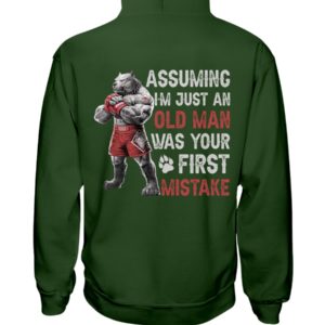 Assuming Im Just An Old Man Was Your First Mistake Shirt image Assuming Im Just An Old Man Was Your First Mistake Shirt