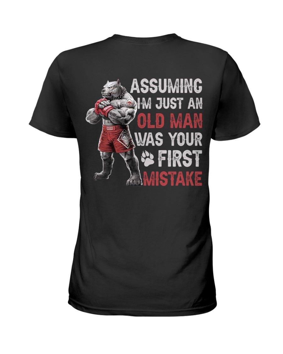 Assuming Im Just An Old Man Was Your First Mistake Shirt image Assuming Im Just An Old Man Was Your First Mistake Shirt