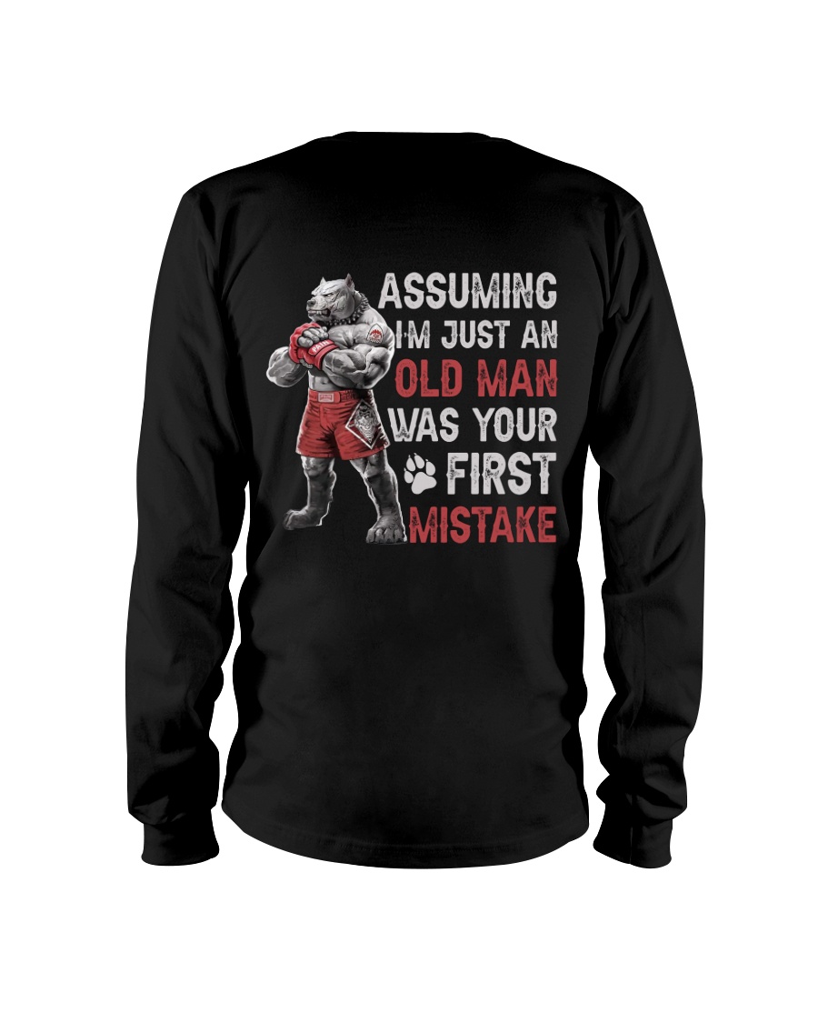 Assuming Im Just An Old Man Was Your First Mistake Shirt image Assuming Im Just An Old Man Was Your First Mistake Shirt