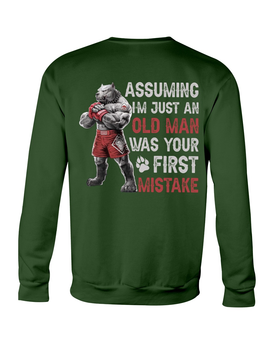 Assuming Im Just An Old Man Was Your First Mistake Shirt image Assuming Im Just An Old Man Was Your First Mistake Shirt