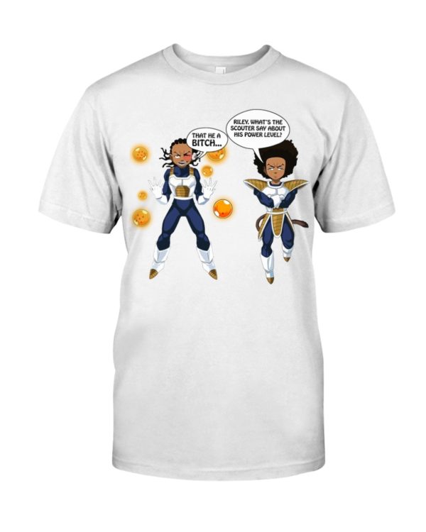 That He A Bitch,Riley What's The Scouter Say About His Power Lever?Shirt