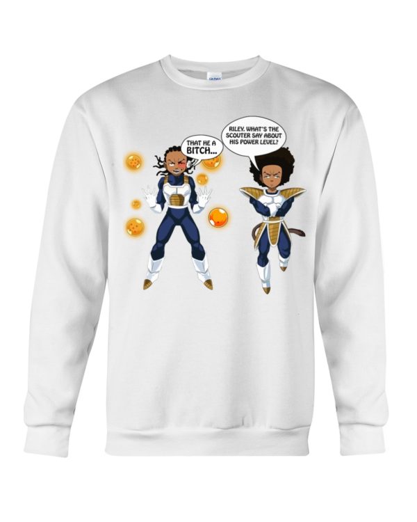 That He A Bitch,Riley What's The Scouter Say About His Power Lever?Shirt