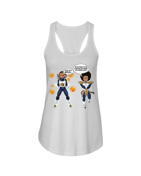 That He A Bitch,Riley What's The Scouter Say About His Power Lever?Shirt