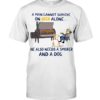 A Man Cannot Survive On Beer Alone He Also Needs A Smoker And A Dog Shirt