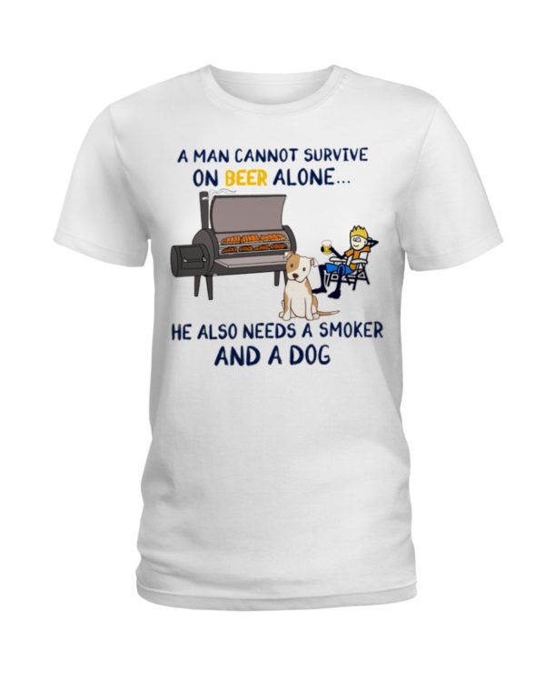 A Man Cannot Survive On Beer Alone He Also Needs A Smoker And A Dog Shirt