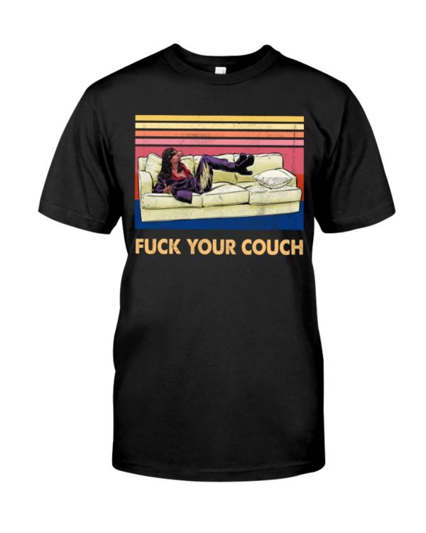 Fuck Your Couch Shirt