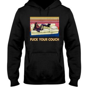 Fuck Your Couch Shirt
