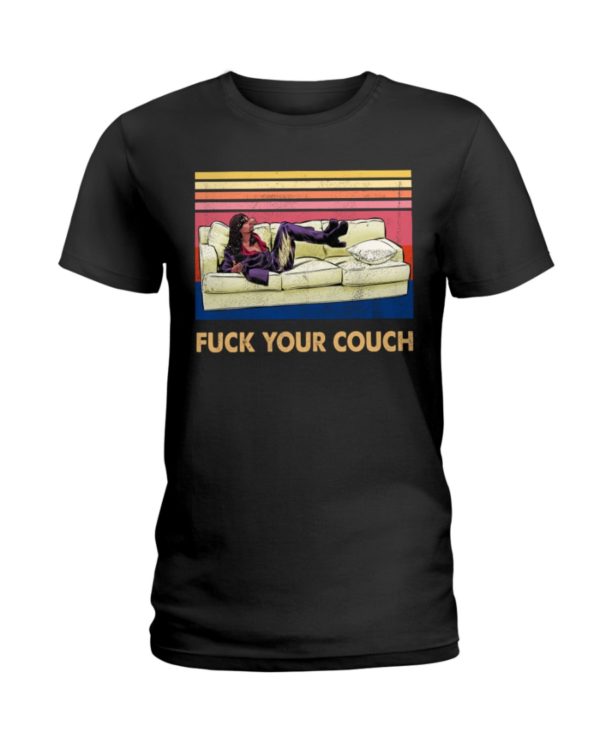 Fuck Your Couch Shirt