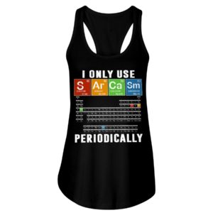 I Only Use S Ar Ca Sm Periodically Shirt