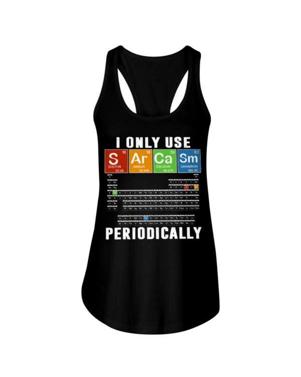 I Only Use S Ar Ca Sm Periodically Shirt