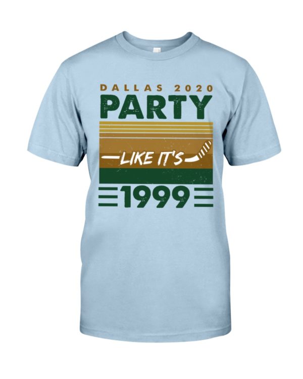 Dallas 2020 Party Like It's 1999 Shirt
