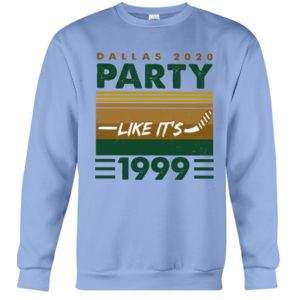 Dallas 2020 Party Like It's 1999 Shirt