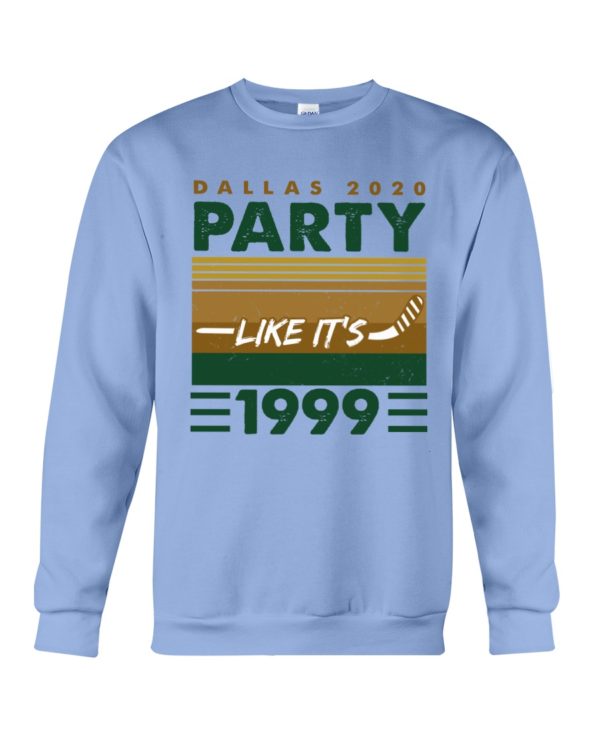 Dallas 2020 Party Like It's 1999 Shirt