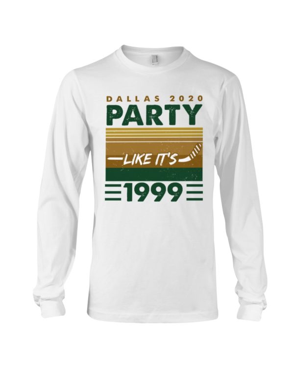 Dallas 2020 Party Like It's 1999 Shirt