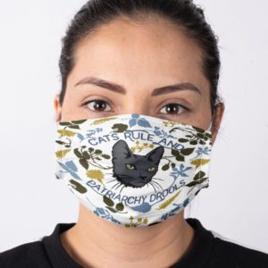 Cat Rule And Patriarchy Drools Face Mask