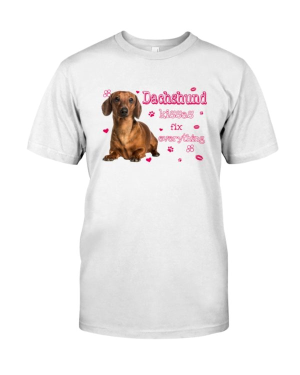 Dachshund Kisses Fix Everything Shirt