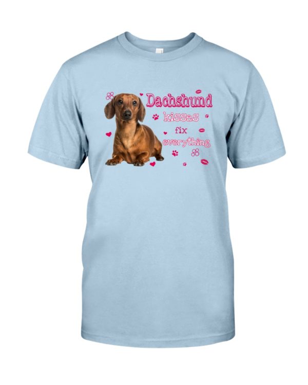 Dachshund Kisses Fix Everything Shirt